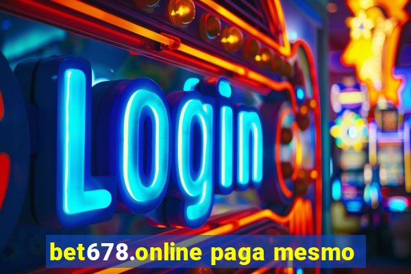 bet678.online paga mesmo